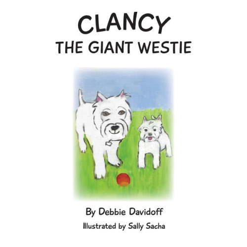 Clancy the Giant Westie, (Paperback)
