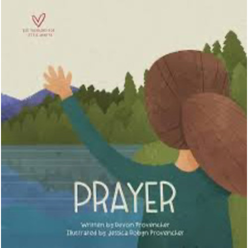 Prayer (Big Theology for Little Hearts)