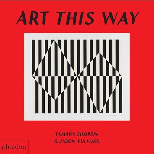 Art This Way Board book – Lift the flap, November 18, 2019