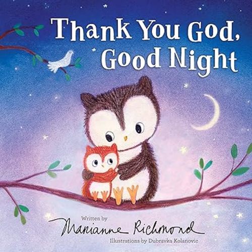 Thank You God, Good Night: A Christian Book for Kids About the Importance of Gratitude Hardcover – Picture Book, April 6, 2021