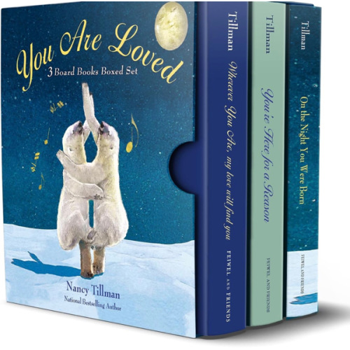 You Are Loved: Nancy Tillman 3 Board Books Boxed Set: On the Night You Were Born, You're Here for a Reason, and Wherever You Are My Love Will Find You