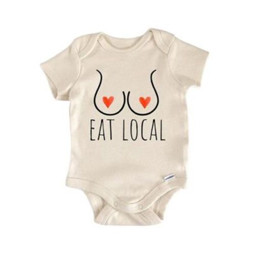 Eat Local Breastfed Milk - Baby Boy Girl Clothes Infant Onesie® Funny Cute Newborn GS1