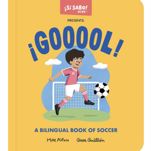 ¡GOOOOL!: A Soccer Book for Kids (Spanish and English) (Si Sabo Kids)
