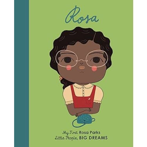 Rosa Parks: My First Rosa Parks (Volume 9) (Little People, BIG DREAMS, 9)