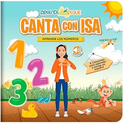 Aprende Peque Musical Counting Book for Toddlers 1–4 | Canta con Isa: Aprende Los Números | Interactive Spanish Sound Book for Kids | 6 Songs