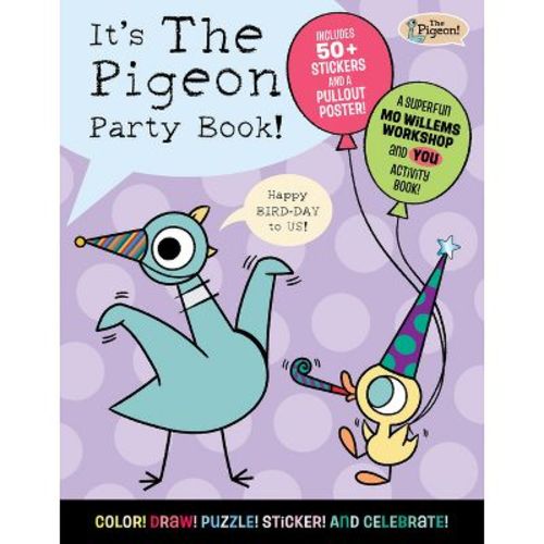 It's the Pigeon Party Book! - by Mo Willems Workshop (Paperback)