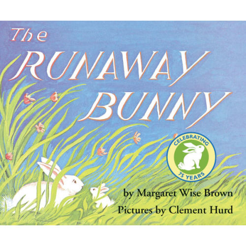 The Runaway Bunny by Margaret Wise Brown, Clement Hurd, Hardcover | Barnes & Noble®