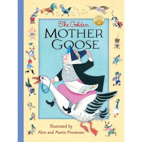 The Golden Mother Goose - by Alice Provensen & Martin Provensen (Hardcover)