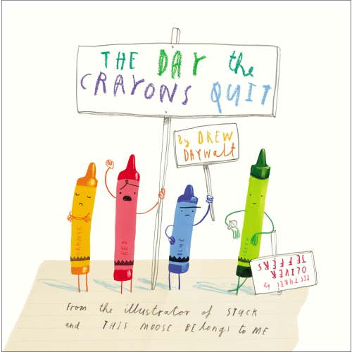Drew Daywalt, The Day the Crayons Quit, Hardcover, Beige