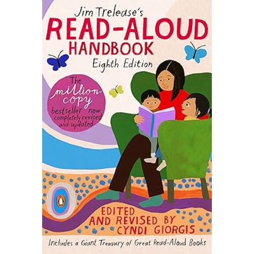 Jim Trelease's Read-Aloud Handbook: Eighth Edition