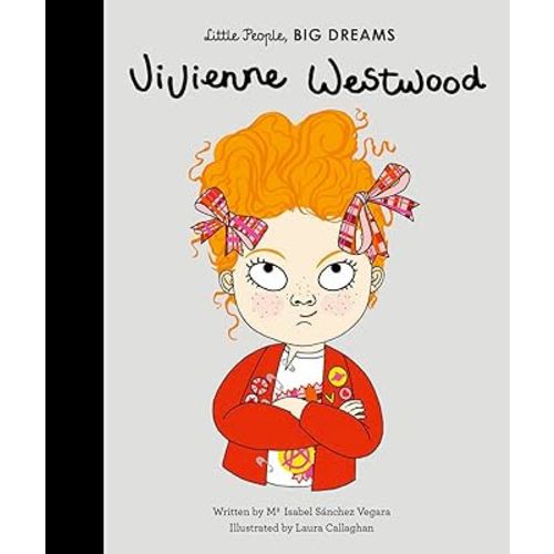 Vivienne Westwood (Volume 24) (Little People, BIG DREAMS, 24)
