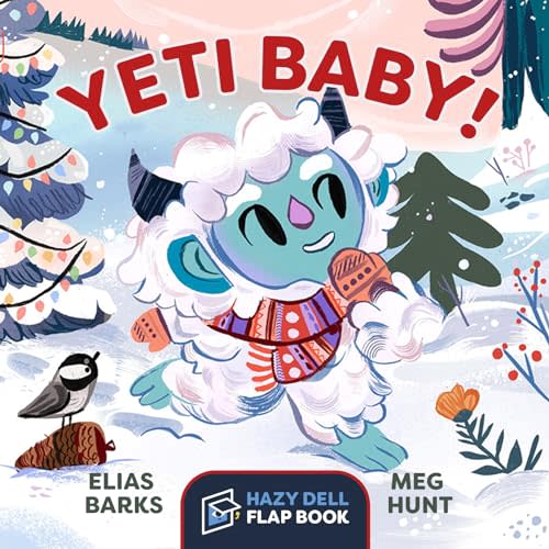 Yeti Baby!: A Hazy Dell Flap Book (Hazy Dell Flap Book, 4)