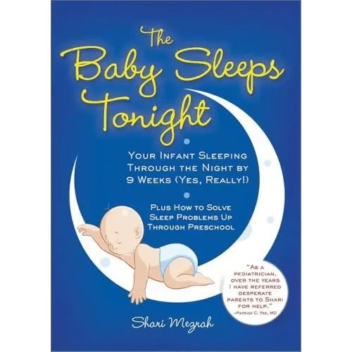 The Baby Sleeps Tonight: An Essential Guide to Teaching Your Baby to Sleep Through the Night