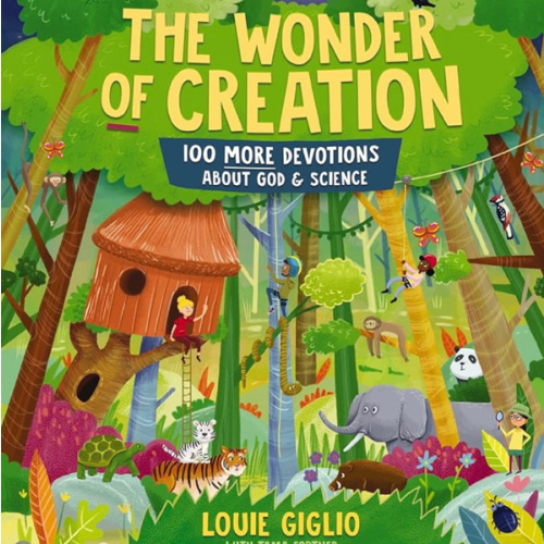 The Wonder of Creation: 100 More Devotions About God and Science (Indescribable Kids)