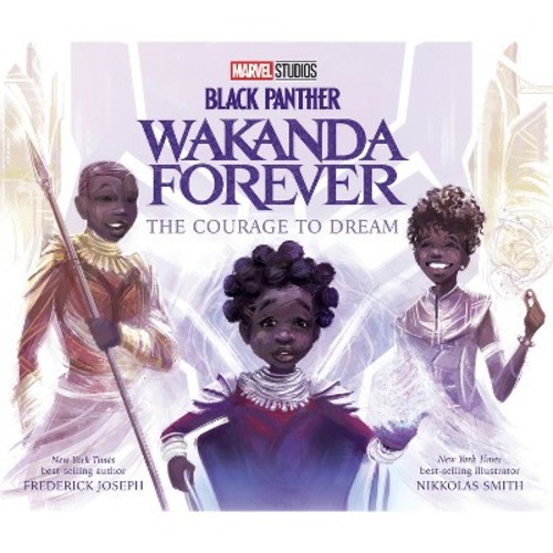 Black Panther: Wakanda Forever: The Courage to Dream - by  Frederick Joseph