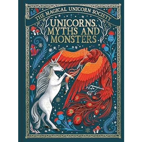 Unicorns, Myths and Monsters (4) (The Magical Unicorn Society)