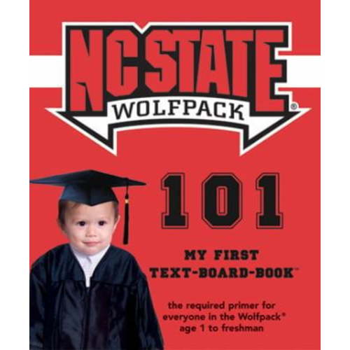 Pre-Owned North Carolina State University 101: My First Text-Board-Book (Hardcover) 1932530312 9781932530315