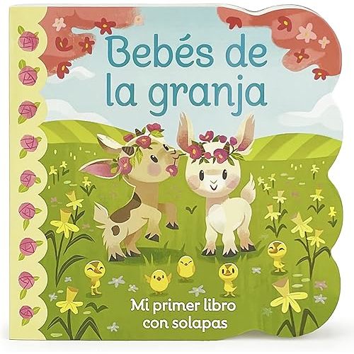 Bebés de la granja / Babies on the Farm Children's Lift-a-Flap Board Book, Ages 1-3 (Spanish Edition) (Babies Love) Board book – Lift the flap, August 9, 2022