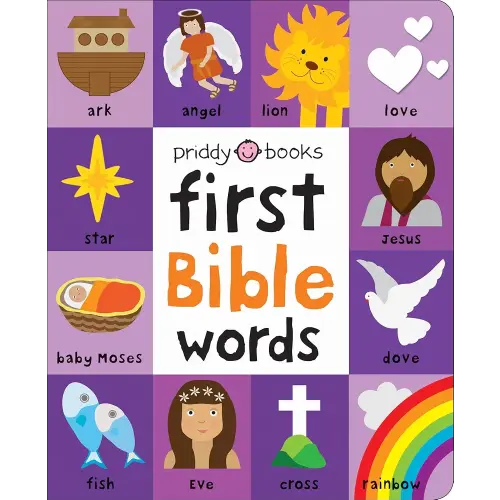 First 100: Bible Words: Share stories of faith and devotion with your baby