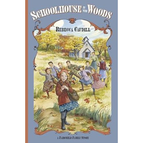 Schoolhouse in the Woods (Volume 2)