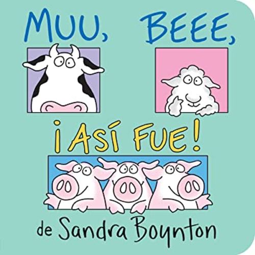 Muu, Beee, ¡Así fue! (Moo, Baa, La La La!)