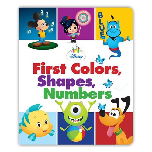 Disney Baby First Colors, Shapes, Numbers (Board Book) - Disney Baby First Colors, Shapes, Numbers (Board Book)