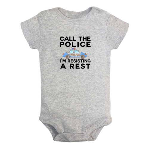 Call The Police I'm Resisting A Rest Funny Rompers For Babies, Newborn Baby Unisex Bodysuits, Infant Jumpsuits, Toddler 0-24 Months Kids One-Piece Oufits