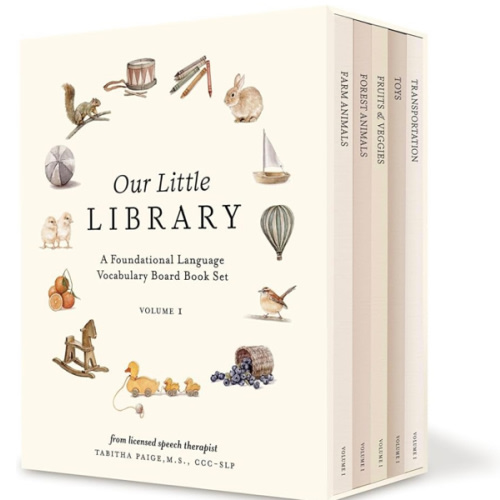 Our Little Library: A Foundational Language Vocabulary Board Book Set for Babies, Including Farm & Forest Animals, Fruits & Veggies, Toys & More (Tabitha Paige Children's Book Series)