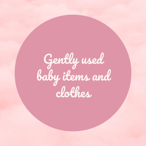 Gently used baby items and clothes