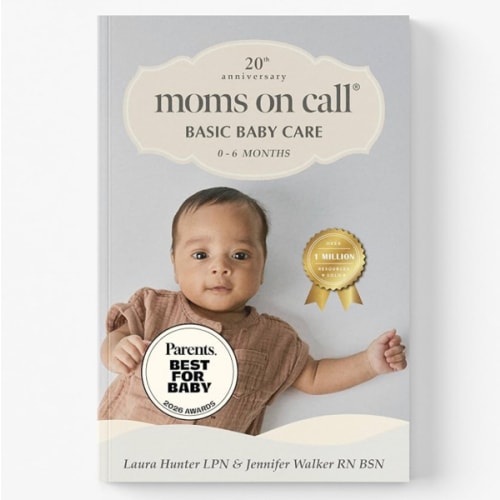 Moms on Call Basic Baby Care 0-6 Months - Newborn Routine, Sleep & Feeding Schedule Book for First-Time Moms - 20th Anniversary Edition (Book 1 of 3)
