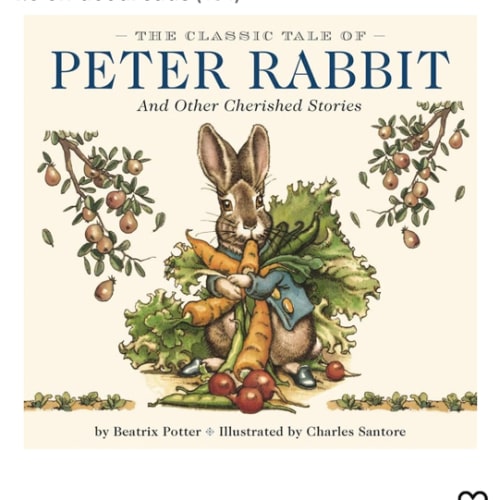 The Classic Tale of Peter Rabbit Hardcover: The Classic Edition by acclaimed Illustrator, Charles Santore (Charles Santore Children's Classics)