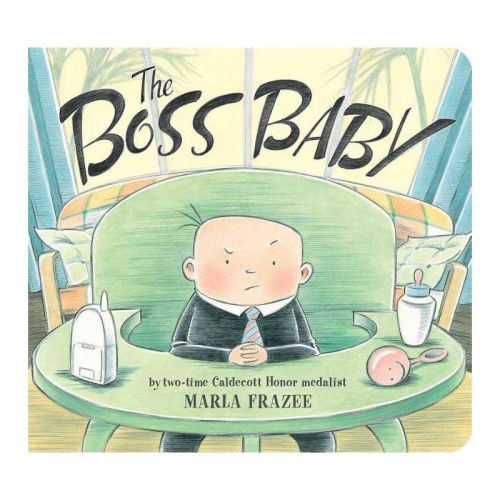 The Boss Baby - (classic Board Books) By Marla Frazee (board Book)