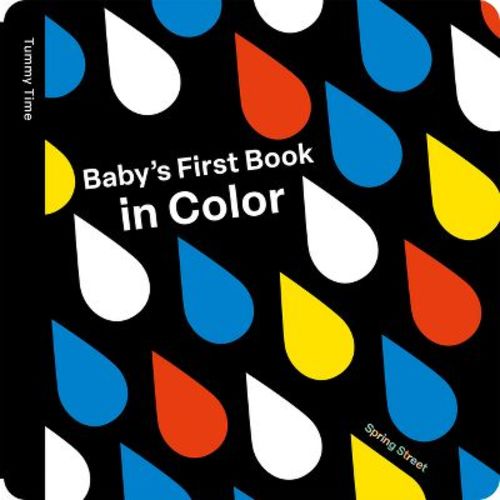 Spring Street Tummy Time: Baby's First Book in Color - (Board Book)