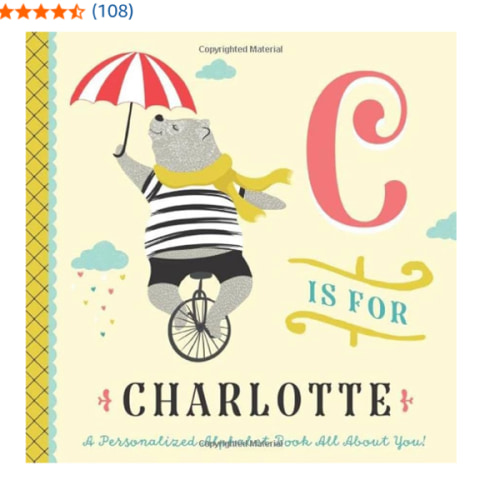 C is for Charlotte: A Personalized Alphabet Book All About You! (Personalized Children's Book)