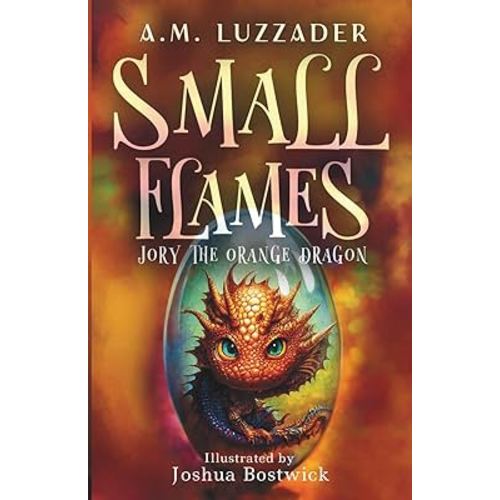 Small Flames: Jory the Orange Dragon