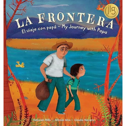 La Frontera (Spanish and English Edition) Hardcover – Picture Book, May 1, 2018