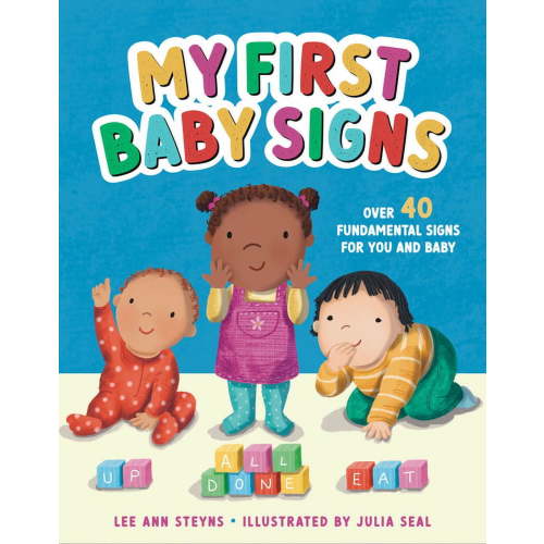 My First Baby Signs: Over 40 Fundamental Signs for You and Baby (Hardcover)