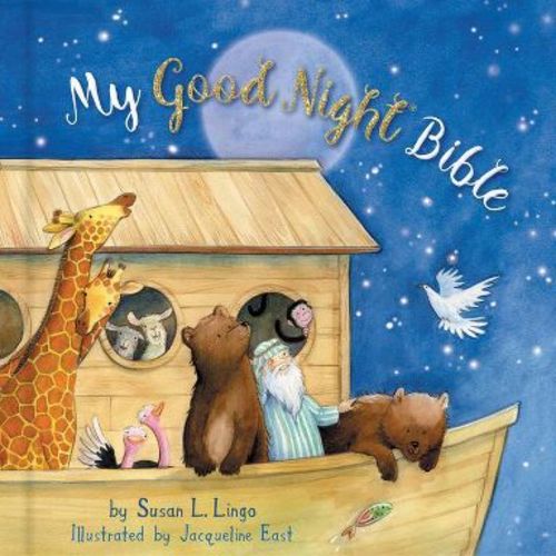 My Good Night Bible - by Susan Lingo (Hardcover)