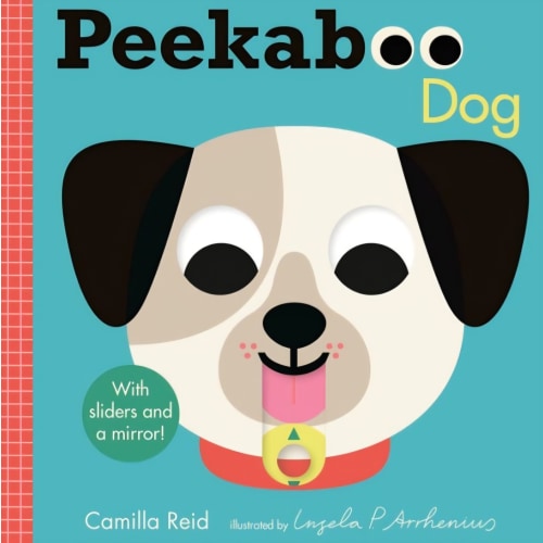 Peekaboo: Dog: (An Interactive Board Book for Babies & Toddlers with Mirror & Sliders to Push, Pull, or Turn. Cute Artwork Features Puppies Sleeping, Wagging Tails, & More.) by Camilla Reid, Ingela P. Arrhenius, Board Book | Barnes & Noble®