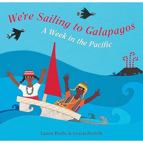 We're Sailing to Galapagos Paperback – Picture Book, September 1, 2007