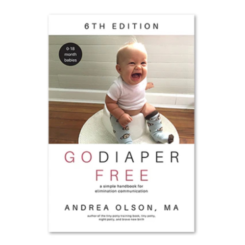 The Go Diaper Free Book - 0-18 months