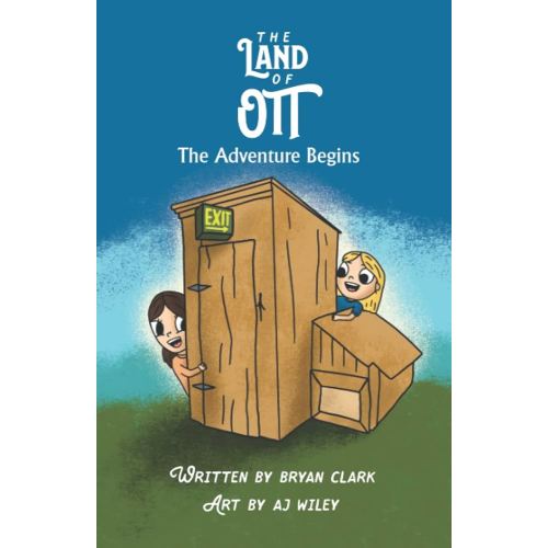 The Adventure Begins (The Land of Ott)