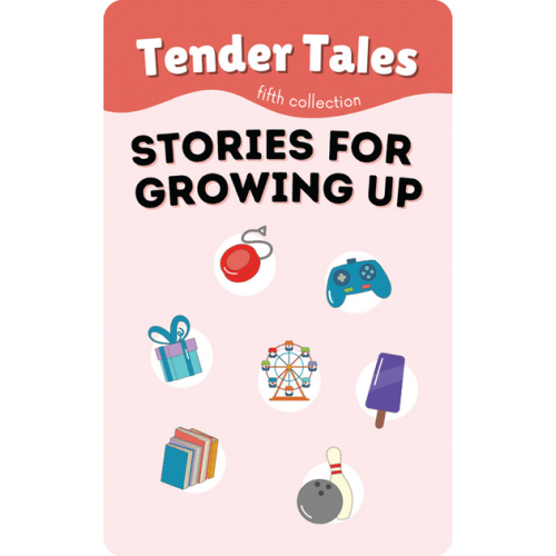 Tender Tales: Fifth Collection - Stories for Growing Up