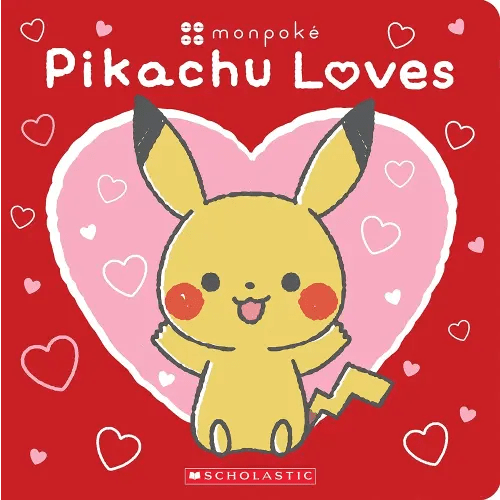 Pikachu Loves (Pokémon: Monpoké Board Book) (Pokémon: Monpoké)