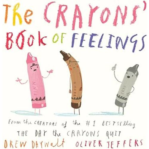 The Crayons' Book of Feelings (My First Crayons)