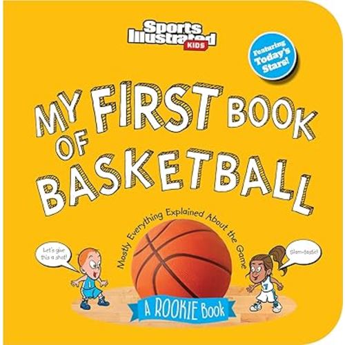 My First Book of Basketball (Board Book) (Sports Illustrated Kids My First Book)