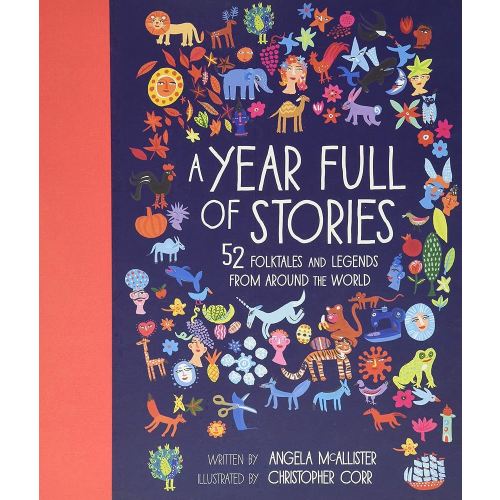 A Year Full of Stories: 52 classic stories from all around the world (Volume 1) (World Full of..., 1)