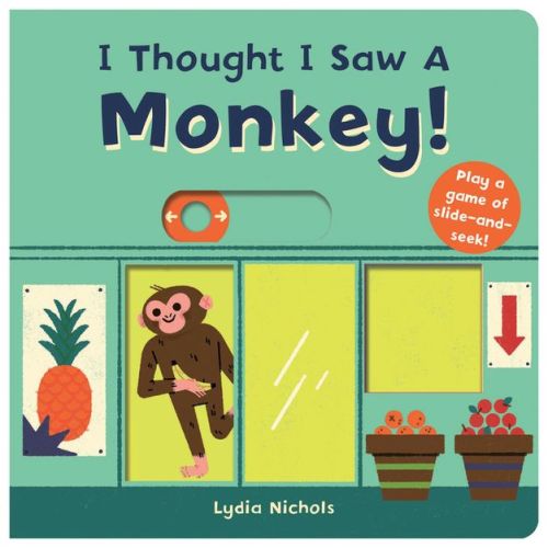 I Thought I Saw a Monkey! - by The Templar Company Ltd (Board Book)