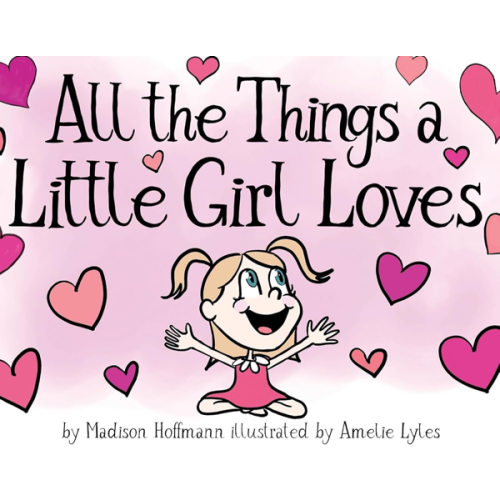 All The Things A Little Girl Loves