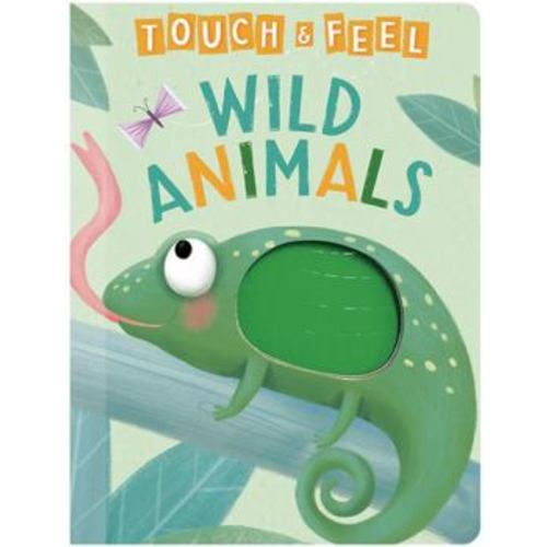 Wild Animals: A Touch and Feel Book - 6x8 - Children's Board Book - Educational